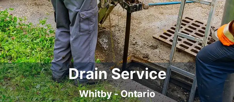  Drain Service Whitby - Ontario