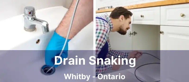  Drain Snaking Whitby - Ontario